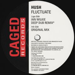 Hush - Hush - Fluctuate - Caged