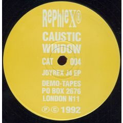 Caustic Window - Caustic Window - Joyrex J4 EP - Rephlex