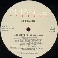 The Chi-Lites - The Chi-Lites - Hard Act To Follow - Nuance Records