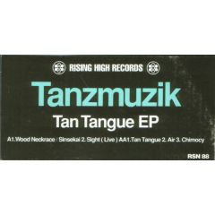 Tanzmuzik - Tanzmuzik - Tan Tangue EP - Rising High