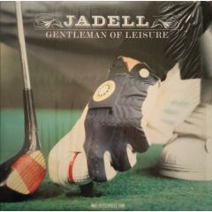 Jadell - Jadell - Gentleman Of Leisure - Ultimate Dilemma