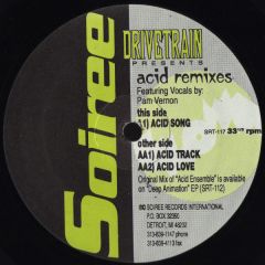 Drivetrain - Drivetrain - Acid (Remixes) - Soiree