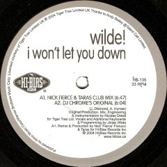 Wilde - Wilde - I Won't Let You Down - Hi Bias