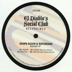 Dawn Again & Rothmans - Dawn Again & Rothmans - Nazare EP - El Diablo's Social Club