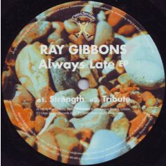 Ray Gibbons - Ray Gibbons - Always Late EP - Cross Section