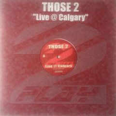 Those 2 - Those 2 - Live @ Calgary - 2 Play