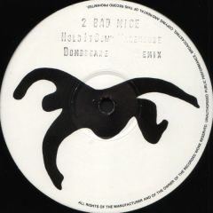 2 Bad Mice - 2 Bad Mice - Hold It Down - Moving Shadow
