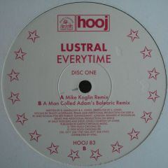 Lustral - Lustral - Everytime (Disc 1) - Hooj Choons