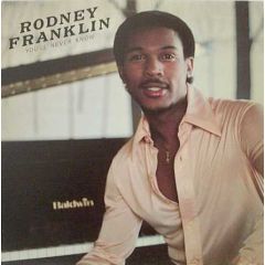 Rodney Franklin - Rodney Franklin - You'll Never Know - Columbia