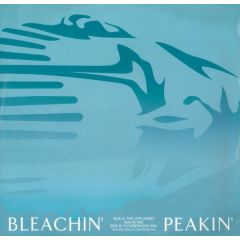 Bleachin' - Bleachin' - Peakin' (Remixes) - BMG