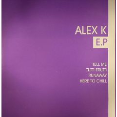 Alex K - Alex K - E.P - All Around The World