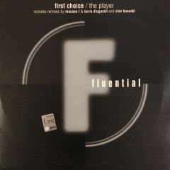 First Choice - First Choice - The Player - Fluential