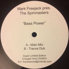 Mark Freejack Pres. The Spinmasters - Mark Freejack Pres. The Spinmasters - Bass Power - Charged Vinyl 1