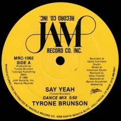 Tyrone Brunson - Tyrone Brunson - Say Yeah - Macola Record Co