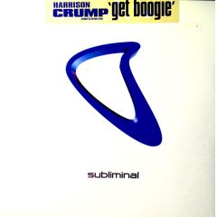 Harrison Crump - Harrison Crump - Get Boogie - Subliminal