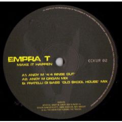 Empra T - Empra T - Make It Happen - Ecko Urban