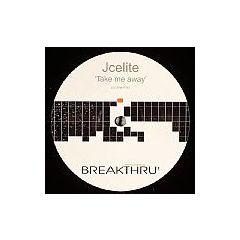 Jcelite - Jcelite - Take Me Away - Breakthru