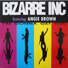 Bizarre Inc - Bizarre Inc - I'm Gonna Get You - Vinyl Solution