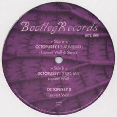 Laurent Wolf - Laurent Wolf - Octopussy - Bootleg Records