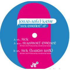 Johnathan Katsav - Johnathan Katsav - Sick Essence EP - Je Taime Records 1