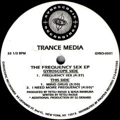 Trance Media - Trance Media - The Frequency Sex EP - Gyroscopic Recordings