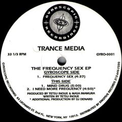 Trance Media - Trance Media - The Frequency Sex EP - Gyroscopic Recordings