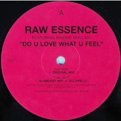 Raw Essence - Raw Essence - Do U Love What U Feel - Z Records