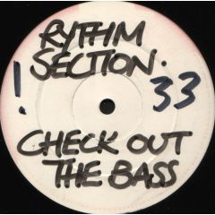 Rhythm Section - Rhythm Section - Check Out The Bass Bass - Rhythm Section Recordings