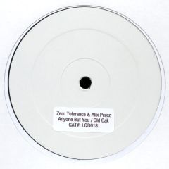 Zero Tolerance - Zero Tolerance - Anyone But You / Old Oak - Liquid V