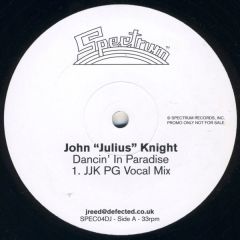 John "Julius" Knight - John "Julius" Knight - Dancin' In Paradise - Spectrum Records