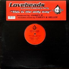 Lovebeads - Lovebeads - This Is The Only Way - Liquid Groove