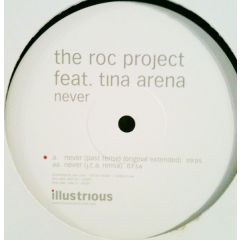 The Roc Project Ft Tina Arena - The Roc Project Ft Tina Arena - Never (Remixes) (Pt.3) - Illustrious