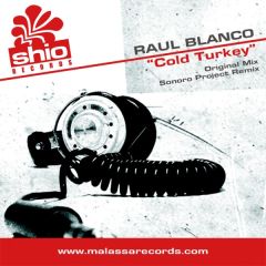 Raul Blanco - Raul Blanco - Cold Turkey - Shio Records