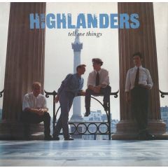 The Highlanders - The Highlanders - Tell Me Things - Virgin