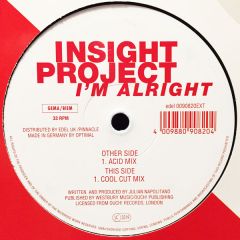 Insight Project - Insight Project - I'm Alright - Extravagaganza