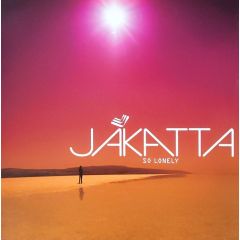 Jakatta - Jakatta - So Lonely - Rulin