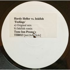 Hardy Heller Vs. Inkfish - Hardy Heller Vs. Inkfish - Feelings - Tune Inn Records