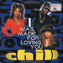 Chill - Chill - I Was Made For Loving You - MCI