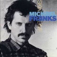 Michael Franks - Michael Franks - Skin Dive - Warner Bros. Records