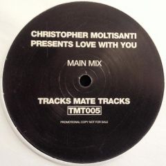 Christopher Moltisanti - Christopher Moltisanti - Love With You - Tracks Mate Tracks