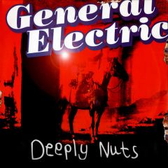 General Electric - General Electric - Deeply Nuts - Universal