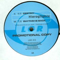 Hieroglyphix - Hieroglyphix - Destiny / Rhythm Is Back - Looking Good Records