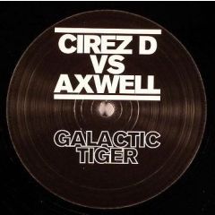Cirez D Vs Axwell - Cirez D Vs Axwell - Galactic Tiger - Galactic 1