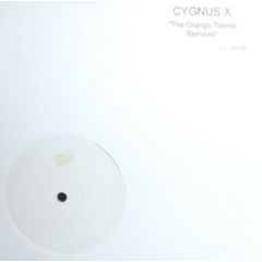 Cygnus X - Cygnus X - The Orange Theme (Remixes) - Eye Q (UK)