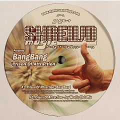 Bang Bang - Bang Bang - Prison Of Attraction - Shrewd Music