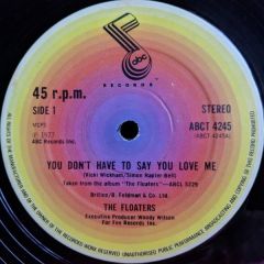 The Floaters - The Floaters - You Don't Have To Say You Love Me - ABC
