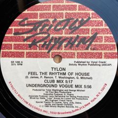 Tylon - Tylon - Feel The Rhythm Of House - Strictly Rhythm