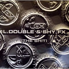 L Double & Shy FX - L Double & Shy FX - The Shit - Flex Records