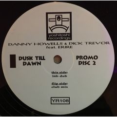 Danny Howells & Dick Trevor Feat. Erire - Danny Howells & Dick Trevor Feat. Erire - Dusk Till Dawn (Disc 2) - Yoshitoshi Recordings