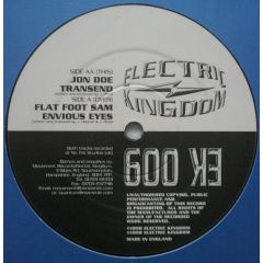 Flat Foot Sam / Jon Doe - Flat Foot Sam / Jon Doe - Envious Eyes / Transend - Electric Kingdom (UK)